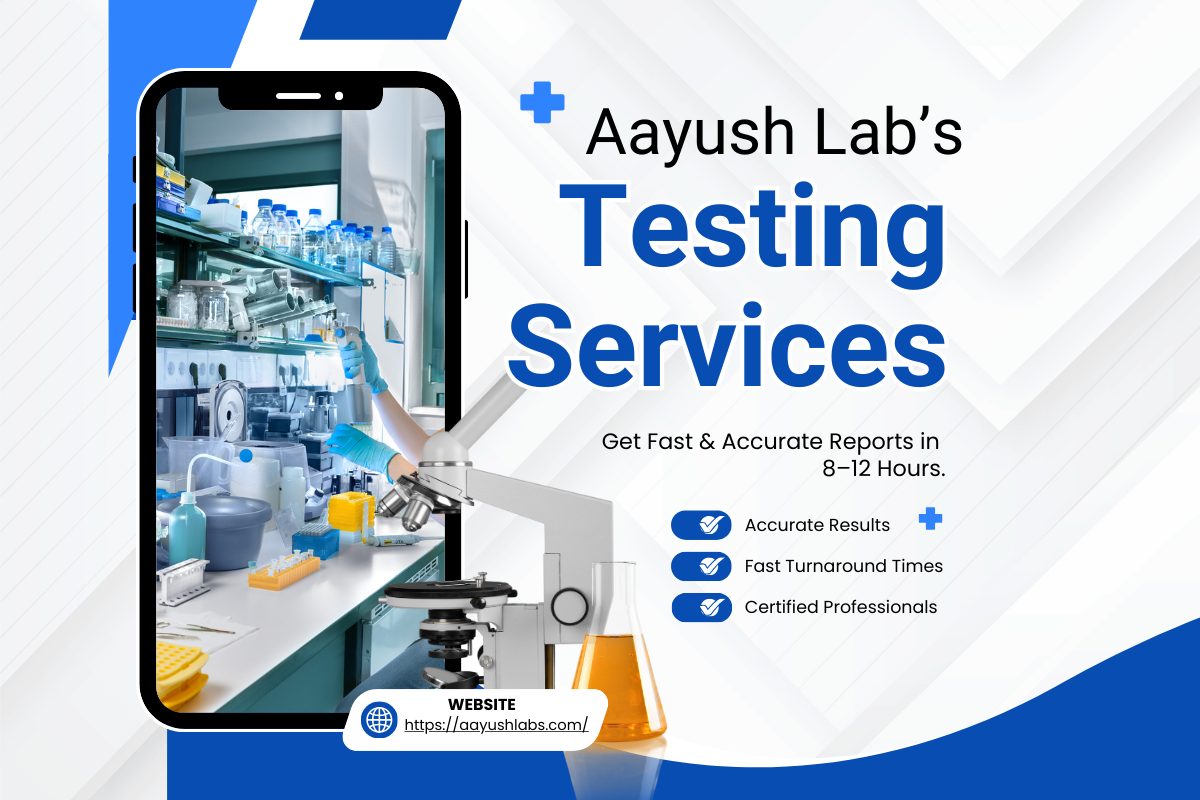 Aayush Lab’s testing services  fast & accurate medical reports in 8–12 hours with certified professionals.